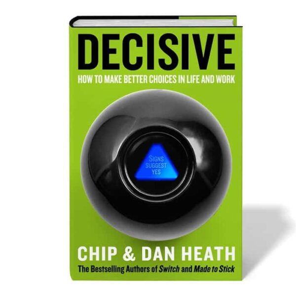 A 4-Step Process for Making Better Decisions